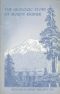 [Gutenberg 60234] • The Geologic Story of Mount Rainier / A look at the geologic past of one of America's most scenic volcanoes